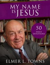 My Name is Jesus: Discover Me Through My Names - eBook