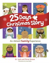 25 Days of the Christmas Story: An Advent Family Experience - eBook