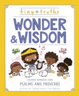 Tiny Truths Wonder and Wisdom: Everyday Reminders from Psalms and Proverbs - eBook