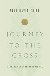 Journey to the Cross: A 40-Day Lenten Devotional - eBook