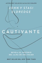 Cautivante: Revelando el misterio del alma de una mujer / Digital original - eBook