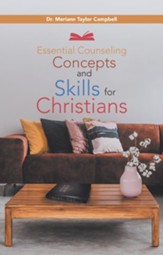 Essential Counseling Concepts and Skills for Christians - eBook