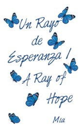 Un Rayo De Esperanza / a Ray of Hope - eBook