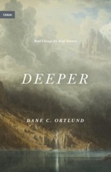 Deeper: Real Change for Real Sinners - eBook