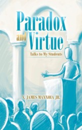 Paradox and Virtue: Talks to My Students - eBook