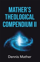 Mather's Theological Compendium Ii - eBook