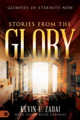 Stories From The Glory: Glimpses of Eternity Now - eBook
