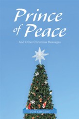 Prince of Peace: And Other Christmas Messages - eBook