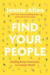 Find Your People: Building Deep Community in a Lonely World - eBook