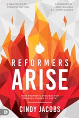 Reformers Arise: Your Prophetic Strategy for Bringing Heaven to Earth - eBook