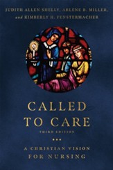 Called to Care: A Christian Vision for Nursing - eBook