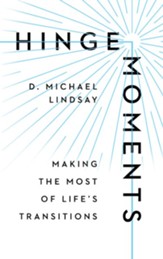 Hinge Moments: Making the Most of Life's Transitions - eBook