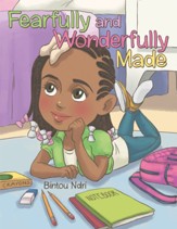 Fearfully and Wonderfully Made - eBook