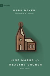 Nine Marks of a Healthy Church (4th edition) - eBook