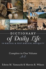 Dictionary of Daily Life in Biblical and Post-Biblical Antiquity: Complete in One Volume, A-Z - eBook
