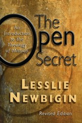 The Open Secret: An Introduction to the Theology of Mission - eBook