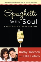 Spaghetti for the Soul: A Feast of Faith, Hope and Love - eBook