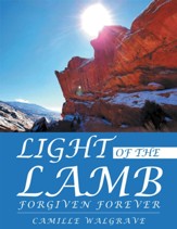 Light of the Lamb: Forgiven Forever - eBook