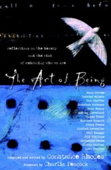 The Art of Being: Reflections on the Beauty and the Risk of Embracing Who We Are - eBook