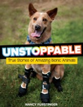 Unstoppable: True Stories of Amazing Bionic Animals - eBook