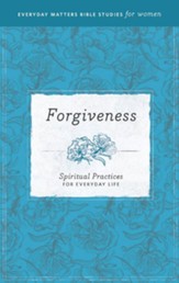 Forgiveness: Spiritual Practices for Everyday Life - eBook