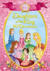 The Princess Parables Daughters of the King: 90 Devotions - eBook