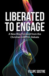 Liberated to Engage: A New Way Forward from the Christian-Lgbtq+ Debate - eBook