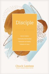 Disciple: How to Create a Community that Develops Passionate and Healthy Followers of Jesus - eBook