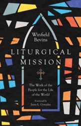 Liturgical Mission: The Work of the People for the Life of the World - eBook
