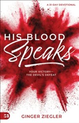 His Blood Speaks: Your Victory-The Devil's Defeat - eBook