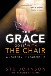 The Grace Goes With the Chair: A Journey in Leadership - eBook