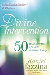 Divine Intervention: 50 True Stories of God's Miracles Today - eBook