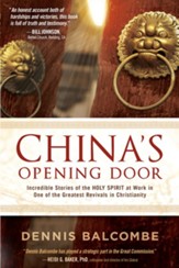 China's Opening Door: Incredible Stories of the Holy Spirit at Work in One of the Greatest Revivals in Christianity - eBook