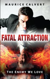 Fatal Attraction: The Enemy We Love - eBook