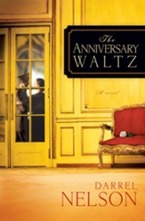 The Anniversary Waltz: A novel - eBook