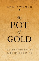 My Pot of Gold: Golden Thoughts for Positive Living - eBook