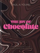 The Joy of Chocolate / Digital original - eBook