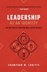 Leadership as an Identity: The Four Traits of Those Who Wield Lasting Influence - eBook