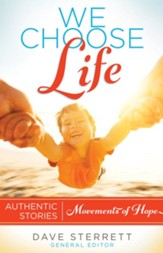 We Choose Life: Authentic Stories, Movements of Hope - eBook