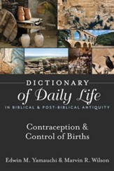 Dictionary of Daily Life in Biblical & Post-Biblical Antiquity: Contraception & Control of Birth - eBook