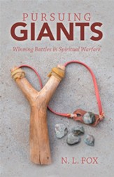 Pursuing Giants: Winning Battles in Spiritual Warfare - eBook