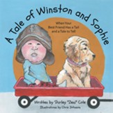 A Tale of Winston and Sophie: When Your Best Friend Has a Tail and a Tale to Tell - eBook