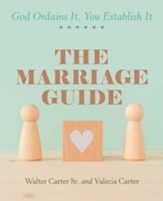 The Marriage Guide: God Ordains It, You Establish It - eBook