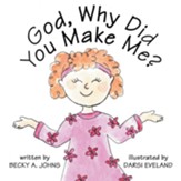 God, Why Did You Make Me? - eBook