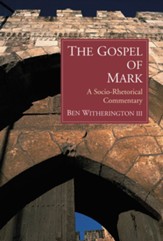 The Gospel of Mark: A Socio-Rhetorical Commentary - eBook