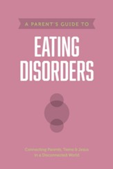A Parent's Guide to Eating Disorders - eBook