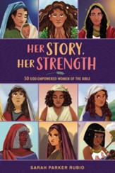 Her Story, Her Strength: 50 God-Empowered Women of the Bible - eBook