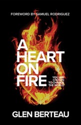 A Heart on Fire: You Are Chosen to Change the World - eBook