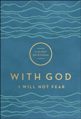 With God I Will Not Fear (With God): A 90-Day Devotional - eBook