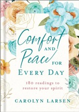 Comfort and Peace for Every Day: 180 Readings to Restore Your Spirit - eBook